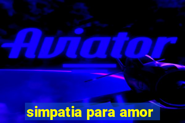 simpatia para amor